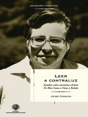 cover image of Leer a contraluz: Estudios sobre narrativa de Blest Gana a Bolaño